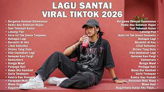 Download lagu Lagu Santai Viral Tiktok 2026 - Playlist Pop Indonesia Terbaru 🍃 Chill Pop Indonesia mp3