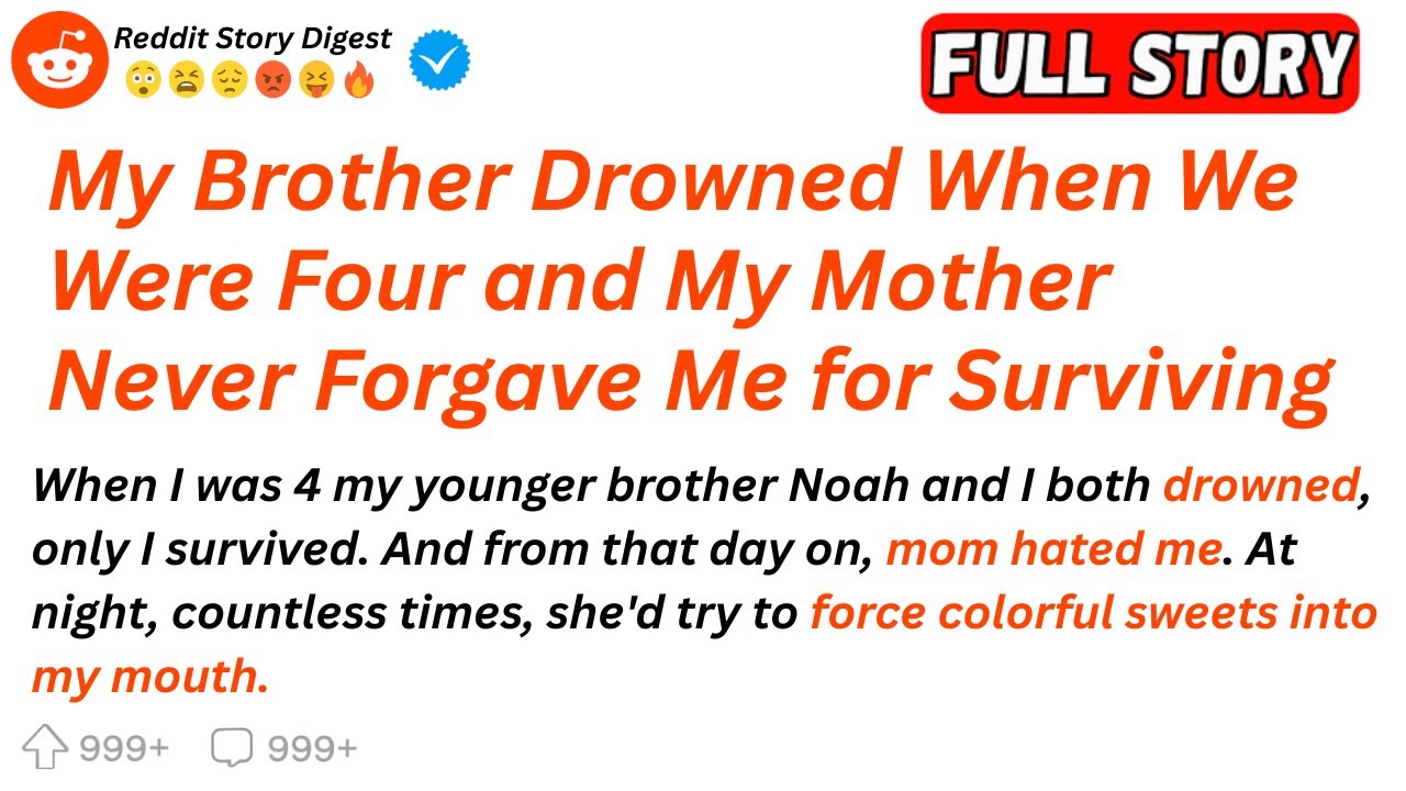 My Brother Drowned When We Were Four and My Mother Never Forgave Me for Surviving...
