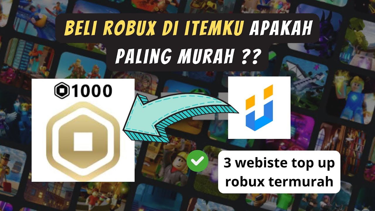 Beli Robux di itemku apakah paling murah ? 3 Webiste ini Paling Murah untuk Beli Robux