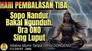 Download lagu The Day of Reckoning Has Come | Javanese Philosophy: You Reap What You Sow, No One Escapes mp3