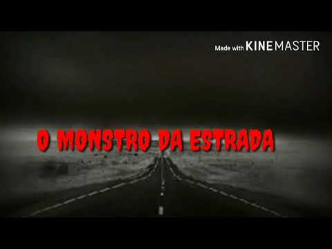 O Monstro da Estrada
