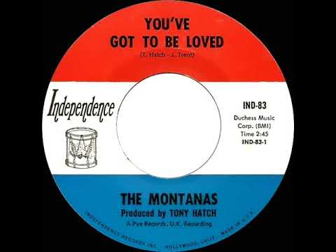 1968 HITS ARCHIVE: You’ve Got To Be Loved - Montanas (mono 45)