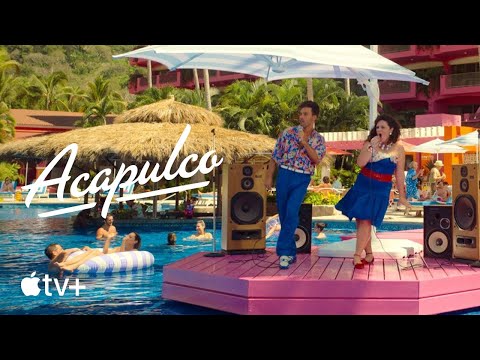 Acapulco — Behind the Scenes: The World of Acapulco | Apple TV