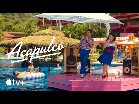 Acapulco — Behind the Scenes: The World of Acapulco | Apple TV+