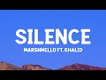 @marshmello ft. @khalid  - Silence (Lyrics)