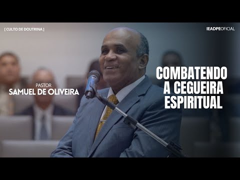 PASTOR SAMUEL OLIVEIRA [4K] FIGHTING SPIRITUAL BLINDNESS - DOCTRINE SERVICE 04/28/2025