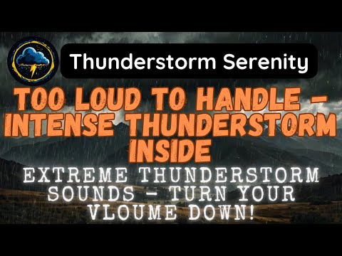 ⚠️Almost Deafening Thunder and Rain - Viewer Discretion Advised!⚠️