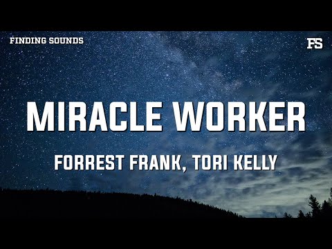Forrest Frank & Tori Kelly - MIRACLE WORKER (Lyrics)