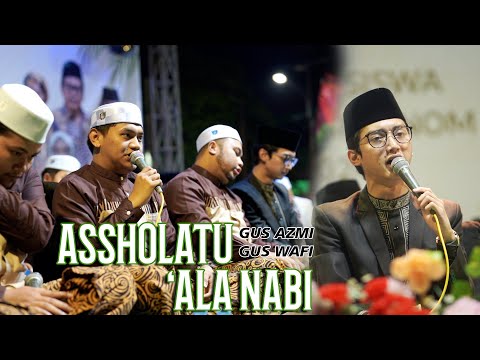 BIKIN CANDU ..!!! ASSHOLATU ALANNABI - GUS AZMI X GUS WAFI - SYUBBANUL MUSLIMIN LIVE GRESIK