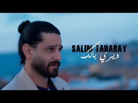 Salim Tarabay - Diri balik سليم طربيه - ديري بالك