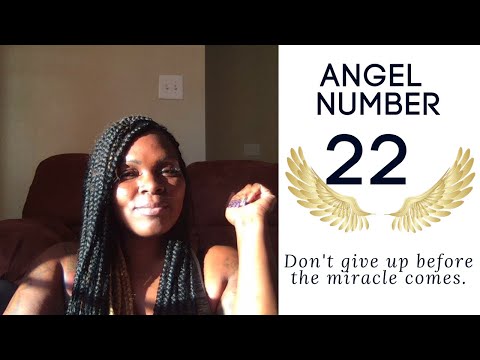 Angel Number 22:: Don't Give Up Right Before Your Miracle Comes!!✨💫 #angelnumbers