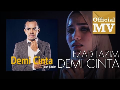 [OST TV3 DRAMA-UMAIRAH] Ezad Lazim - Demi Cinta (Official Music Video)