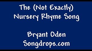 The Nursery Rhyme Song. A New Funny Twist on old Nursery Rhymes