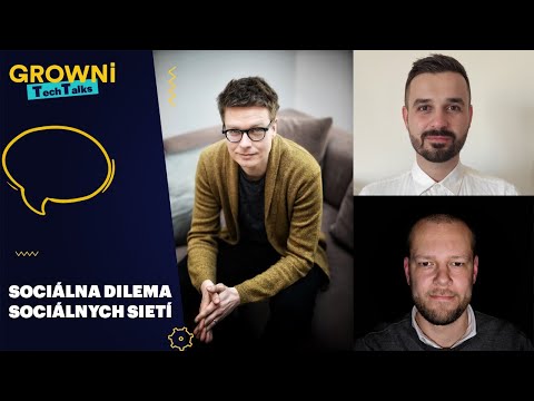 GROWNi Tech Talks: Sociálna dilema sociálnych sietí
