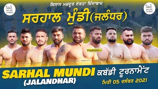 Sarhal Mundi (Jalandhar) Kabaddi Tournament 05 Dec 2021