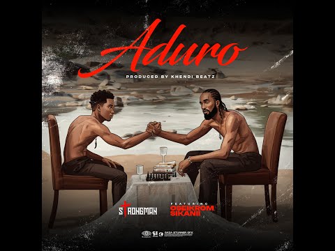 Strongman - Aduro ft. Oseikrom Sikanii [Audio Slide]