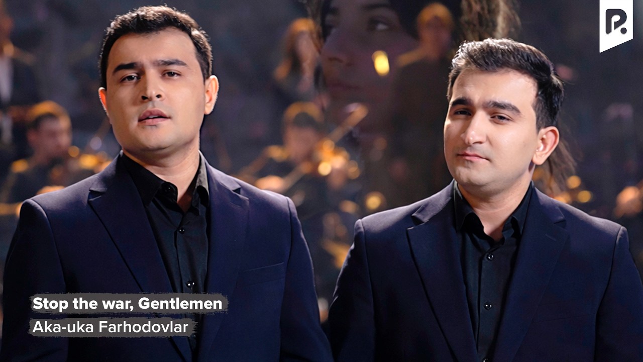 Aka-uka Farhodovlar - Stop the war Gentlemen