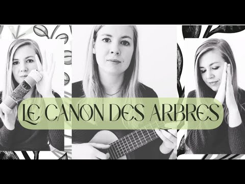 Les comptines de Pauline - Canon des arbres (reprise de Steve Waring)