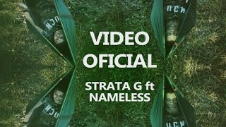 STRATA G ft NAMELESS - RESTO (video oficial) Prod. Logic Lm