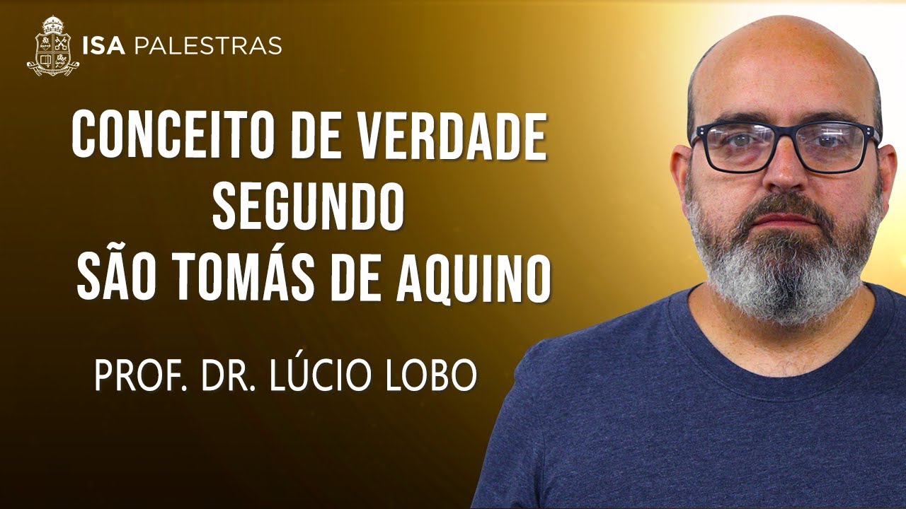 Conceito de Verdade segundo São Tomás de Aquino