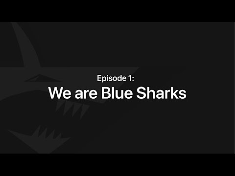 Road To Worlds Ep. 1: We Are Blue Sharks