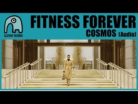 FITNESS FOREVER - Cosmos [Audio]