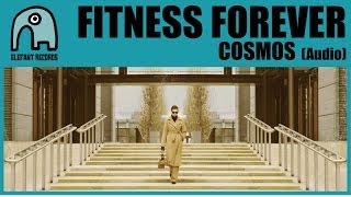 FITNESS FOREVER - Cosmos [Audio]