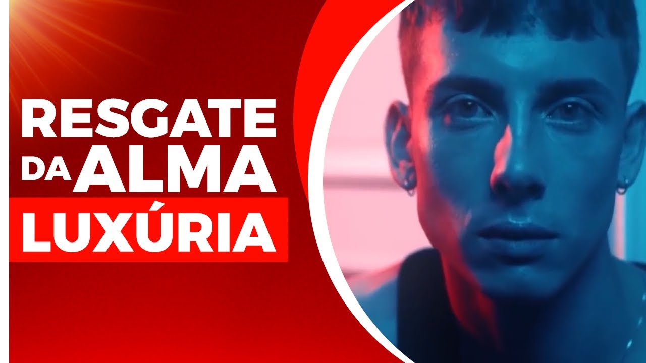 Luxúria - Resgate da Alma