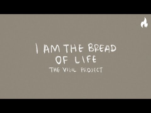 The Vigil Project - I Am The Bread of Life (feat. Andrea Thomas) [Official Lyric Video]