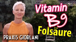 Vitamin B9 • Folate • Folsäure - das lebensnotwendige Vitamin