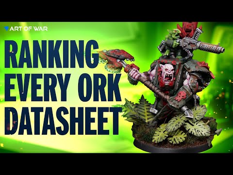 Art of War ranks every Ork datasheet in the NEW CODEX!