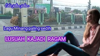 Download lagu lagu Minang paling sedih Lusuah ka jadi ragam mp3 Download lagu lagu Minang paling sedih Lusuah ka jadi ragam mp3