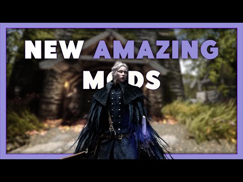 Amazing New Skyrim Mods You Have To Try