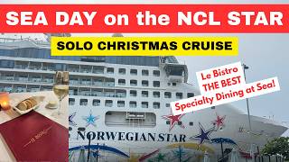 Norwegian Star Sea Day, Le Bistro, Women of Rock, Solo Christmas Cruise 2025