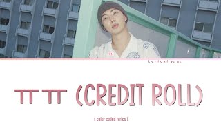 Download lagu RM - ㅠㅠ (Credit Roll) Colour coded lyrics mp3 Download lagu RM - ㅠㅠ (Credit Roll) Colour coded lyrics mp3