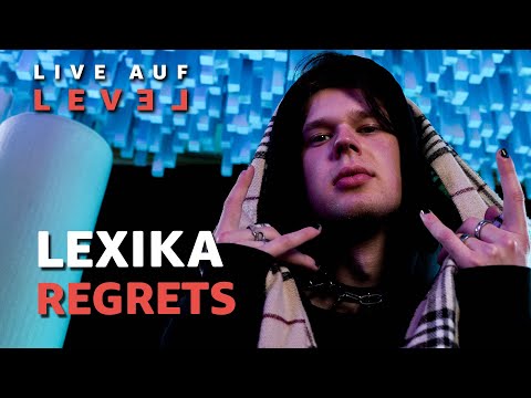 LEXIKA - Regrets (Live Auf Level) | 16BARS