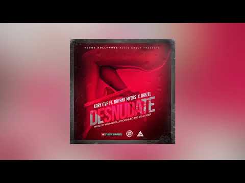 Lary Over - Desnudate (AUDIO) ft.Bryant Myers, Jahzel