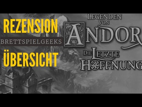 Die Legenden von Andor 3 die letzte Hoffnung | Test/Rezension Brettspiele | Brettspiel Geeks