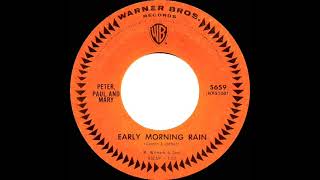 1965 Peter Paul &amp; Mary - Early Morning Rain (mono 45)