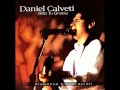 Daniel Calveti - Estar contigo, Cristo 