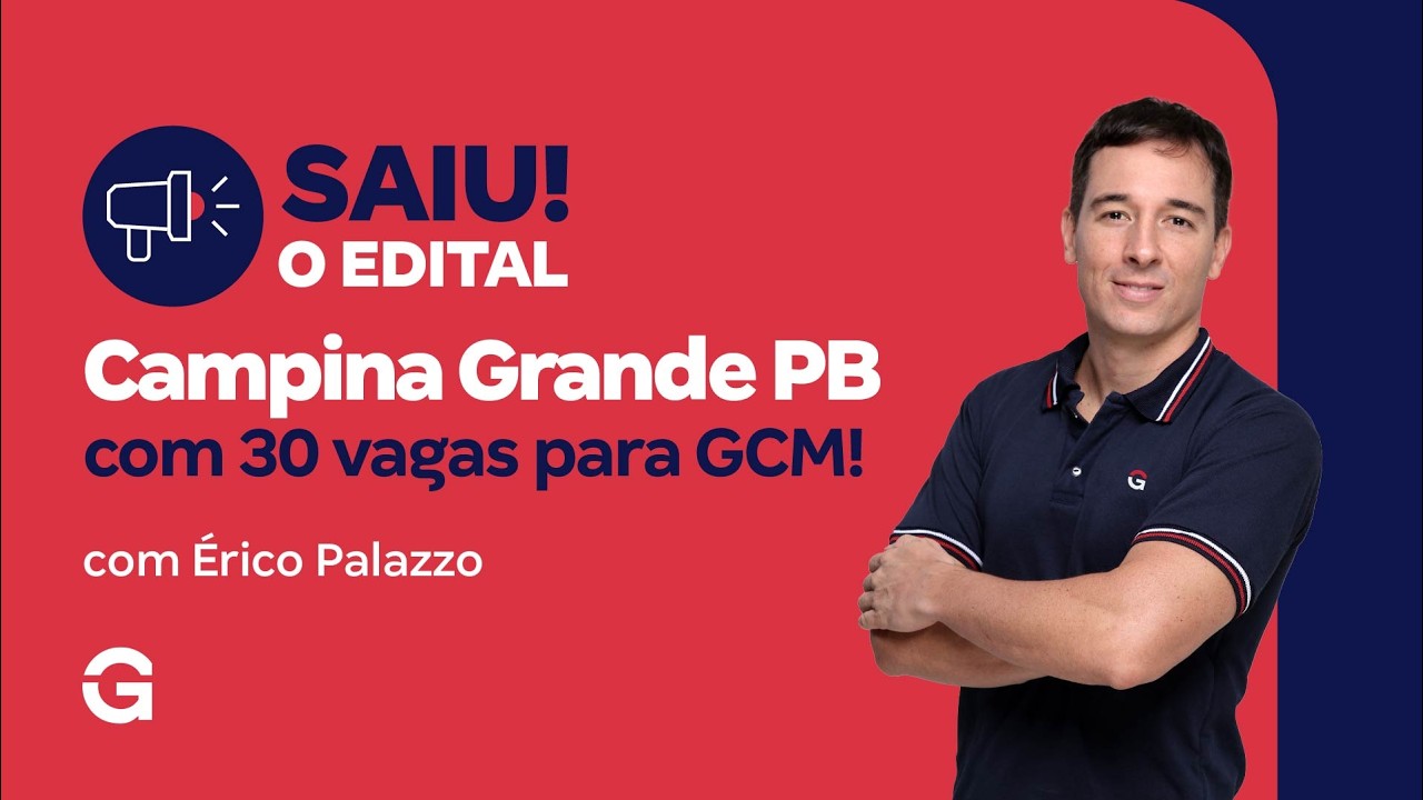 Concurso Campina Grande PB | Saiu o Edital com 30 vagas para GCM!