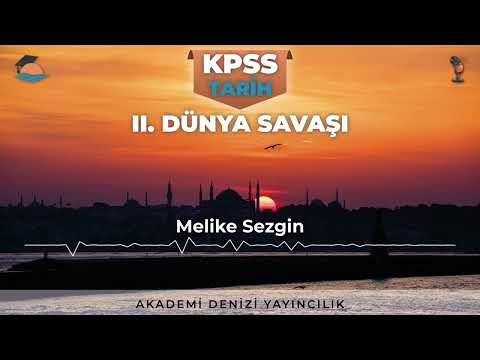 KPSS TARİH (39) II. Dünya Savaşı
