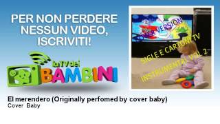 Cover  Baby - El merendero - Originally perfomed by cover baby - LaTvDeiBambini