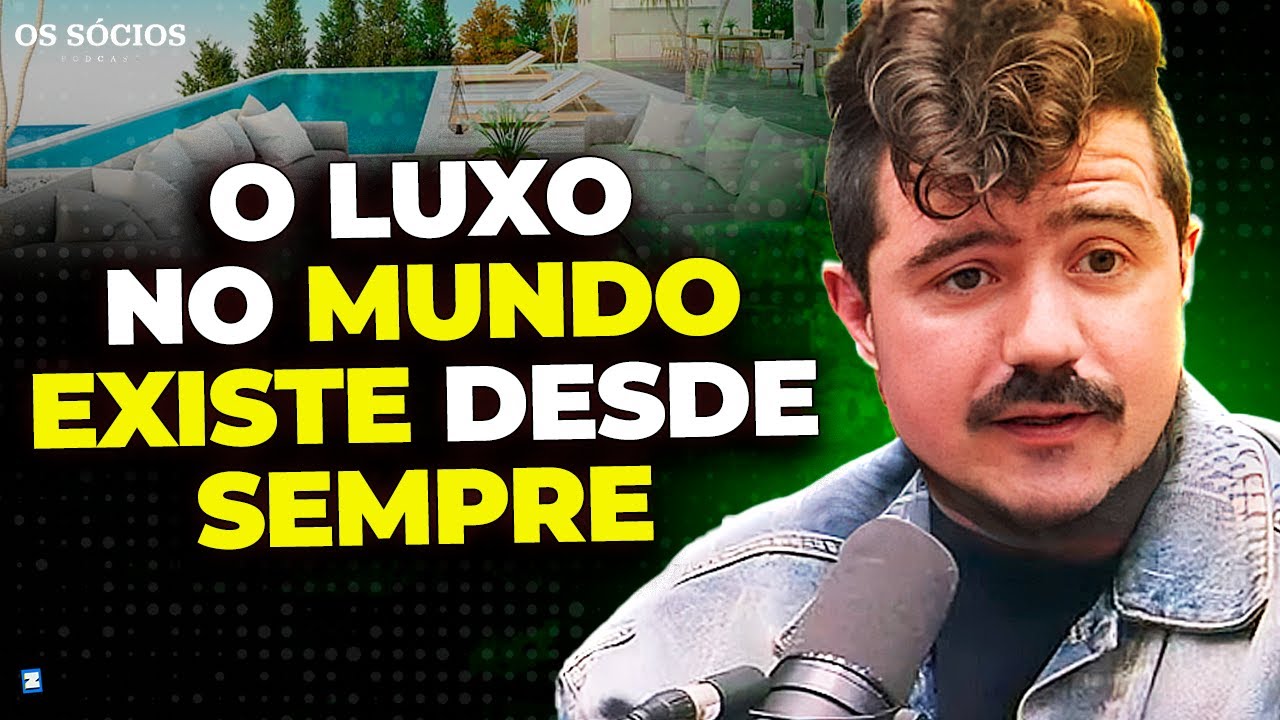 O QUE É O MERCADO DE LUXO? | Os Sócios 204