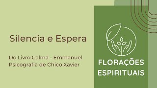 Mensagens - Reflexes - Citaes -  Silencia e Espera