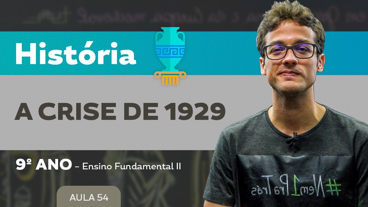 A crise de 1929 – História – 9º ano – Ensino Fundamental