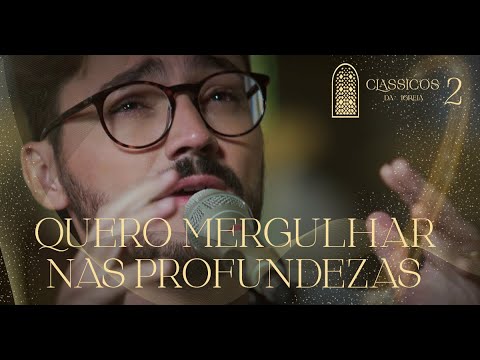 Quero Mergulhar Nas Profundezas - Thiago Brado