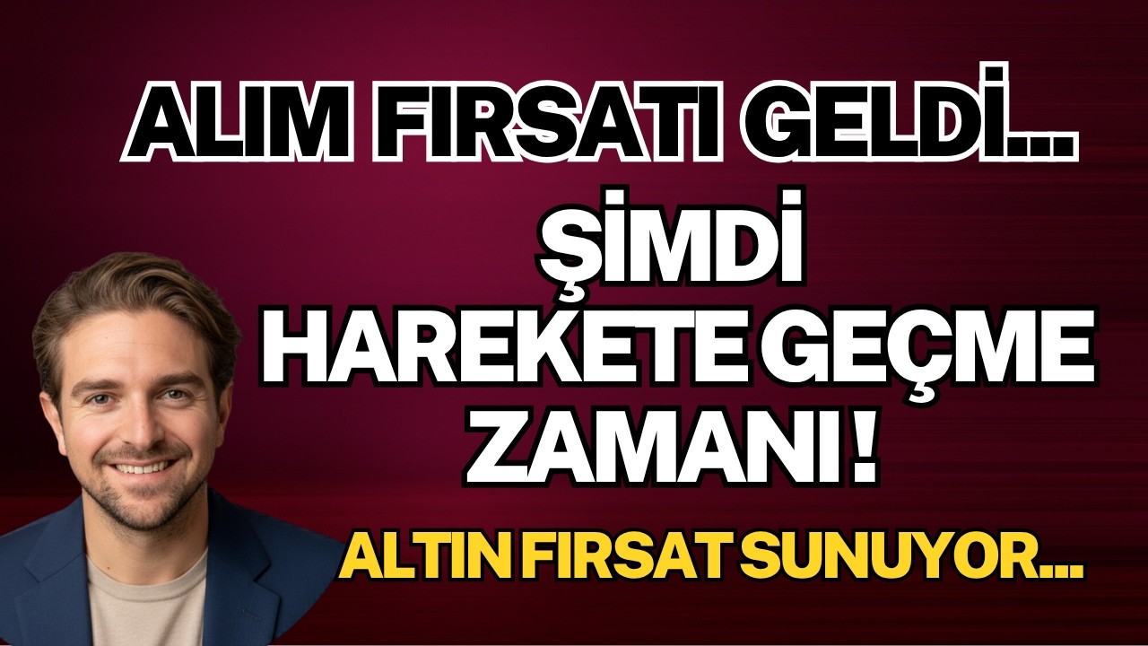 Şimdi Harekete Geçme Zamanı...