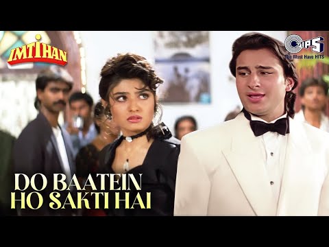 Do Baatein Ho Sakti Hai - Imtihan | Kumar Sanu | 90's Hits | Saif Ali Khan, Raveena | 90s Song