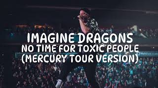 Download lagu Imagine Dragons - No Time for Toxic People (if it was played on the Mercury Tour, Leg 1) (Live Key) mp3 Download lagu Imagine Dragons - No Time for Toxic People (if it was played on the Mercury Tour, Leg 1) (Live Key) mp3